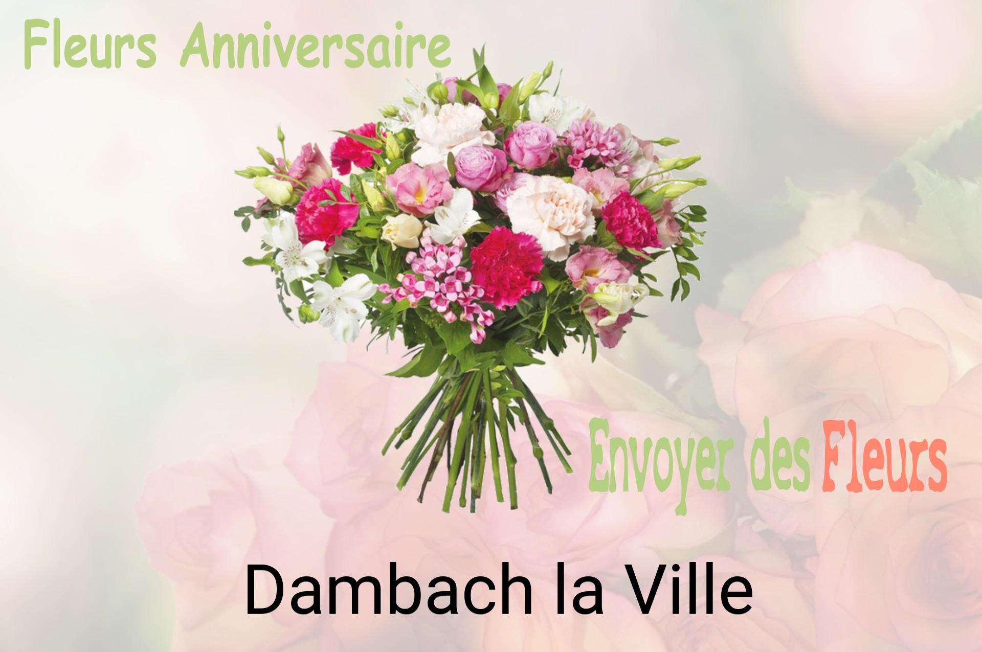 Bouquet de fleurs d’anniversaire livré à Dambach-la-Ville